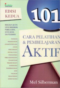 101 Cara Pelatihan dan Pembelajaran Aktif