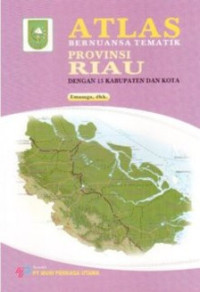 Provinsi Riau Dengan 15 Kabupaten dan Kota