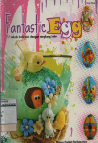 Fantastic Egg : 17 Teknik Berkreasi Dengan Cangkang Telur