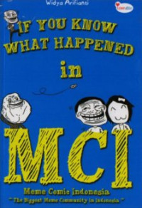 If You Know What Happened in MCI (Meme Comic Indonesia)