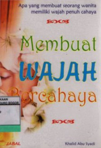 Membuat Wajah Bercahaya