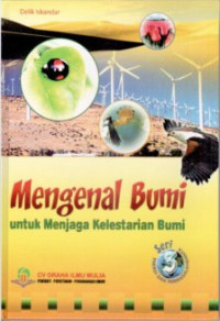 Mengenal Bumi Untuk Menjaga Kelestarian Bumi 3 : Energi dan Permasalahannya