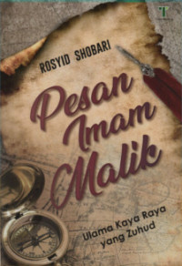 Pesan Imam Malik : Ulama Kaya Raya yang Zuhud
