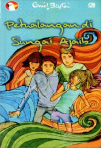 Petualangan di Sungai Ajaib