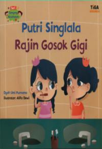 Putri Singlala Rajin Gosok Gigi