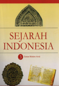 Sejarah Indonesia 3 : Zaman Modern Awal
