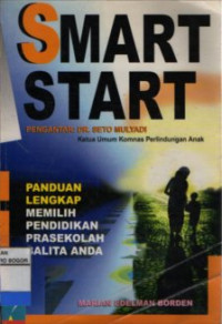 Smart Start : Panduan Lengkap Memilih Pendidikan Prasekolah Balita Anda