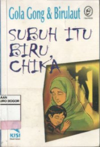 Subuh Itu Biru, Chika