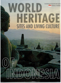 World Heritage Sites and Living Culture of Indonesia
