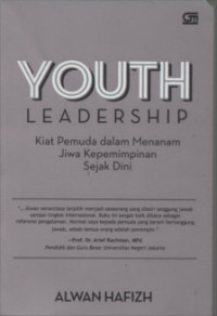 Youth Leadership : Kiat Pemuda Dalam Menanam Jiwa Kepemimpinan Sejak Dini
