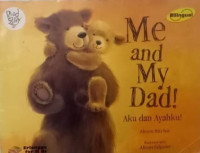 Me and My Dad! = Aku dan Ayahku!