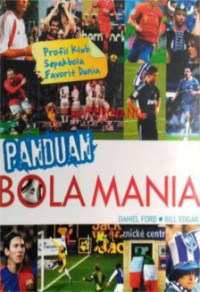 Panduan Bola Mania : Profil Klub Sepakbola Favorit Dunia