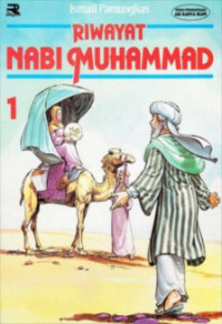 Riwayat Nabi Muhammad : Dari Anak Gembala Hingga Menjadi Rasulullah 1