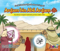 Ar'qam bin Abil Ar'qam : Rumahnya Menjadi Madrasah Pertama Dalam Islam
