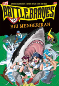 Battle Braves vs Hiu Mengerikan