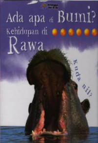 Image of Ada Apa di Bumi? : Kehidupan di Rawa
