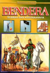 Image of Bendera : Sejarah dan Kegunaannya