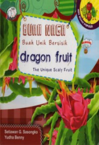 Image of Buah Naga Buah Unik Bersisik = Dragon Fruit The Unique Scaly Fruit