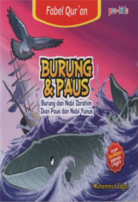 Image of Burung & Paus : Burung dan Nabi Ibrahim Ikan Paus dan Nabi Yunus