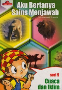 Image of Aku Bertanya Sains Menjawab Seri 9 : Cuaca dan Iklim