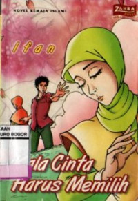 Image of Kala Cinta Harus Memilih