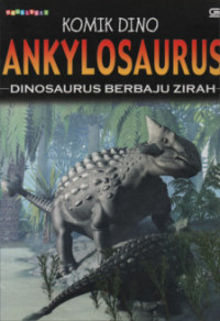 Image of Ankylosaurus : Dinosaurus Berbaju Zirah