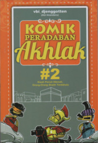 Image of Komik Peradaban Akhlak #2 : Kisah Penuh Hikmah, Orang-Orang Shalih Terdahulu