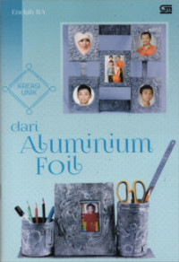 Image of Kreasi Unik Dari Aluminium Foil