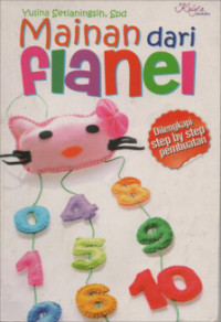 Image of Mainan Dari Flanel Dilengkapi Step by Step Pembuatan
