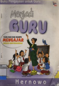 Image of Menjadi Guru yang Mau dan Mampu Mengajar Secara Menyenangkan