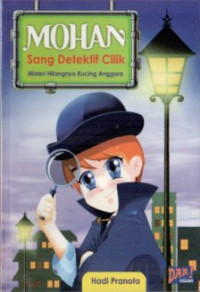Image of Mohan Sang Detektif Cilik : Misteri Hilangnya Kucing Anggora
