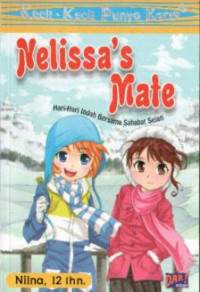 Image of Nelissa's Mate : Hari-Hari Indah Bersama Sahabat Sejati