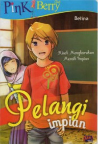 Image of Pelangi Impian : Kisah Mengharukan Meraih Impian
