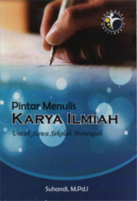 Image of Pintar Menulis Karya Ilmiah Untuk Siswa Sekolah Menengah