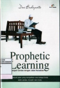 Image of Prophetic Learning : Menjadi Cerdas Dengan Jalan Kenabian