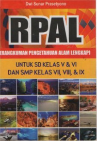 Image of RPAL (Rangkuman Pengetahuan Alam Lengkap) Untuk SD Kelas V & VI dan SMP Kelas VII, VIII, & IX