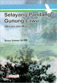 Image of Selayang Pandang Gunung Lawu (Wisata dan Mitos)