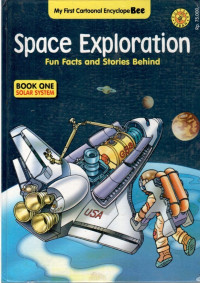 Image of Space Exploration : Fun Facts and Stories Behind. Book One : Solar System