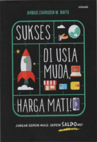 Image of Sukses di Usia Muda, Harga Mati!