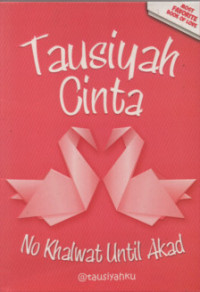Image of Tausiyah Cinta : No Khalwat Until Akad