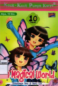 Image of The Magical World = Petualangan Seru di Dunia Lain