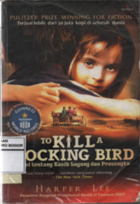 Image of To Kill A Mockingbird : Novel Tentang Kasih Sayang dan Prasangka