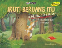 Image of Ikuti Beruang Itu Kalau Berani! = Follow That Bear If You Dare!