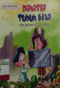 Image of Rahasia Tubuh Kita = The Secret of Our Body