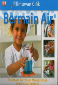 Image of Ilmuwan Cilik Bermain Air