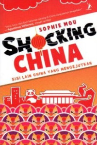 Image of Shocking China : Sisi Lain China yang Mengejutkan