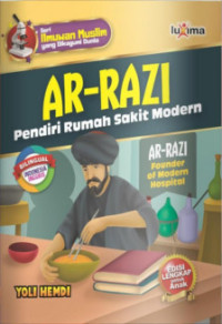 Image of Ar-Razi : Pendiri Rumah Sakit Modern = Ar-Razi : Founder of Modern Hospital