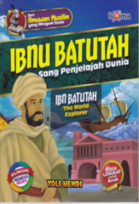 Image of Ibnu Batutah : Sang Penjelajah Dunia = Ibn Batutah : The World Explorer